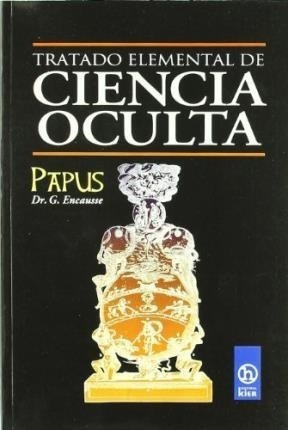 Tratado Elemental De Ciencia Oculta - Papus (dr Encausse) (