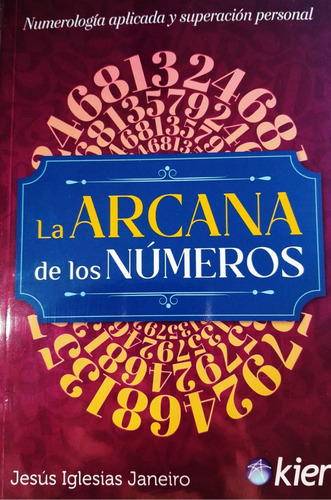 Libro La Arcana De Los Numeros - Jesus Iglesias Janeiro
