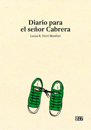 Libro Diario Para El Seã±or Cabrera - Ferri Monfort, Luca...