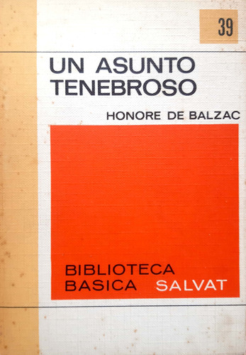 Un Asunto Tenebroso Honoré De Balzac Salvat Usado # 