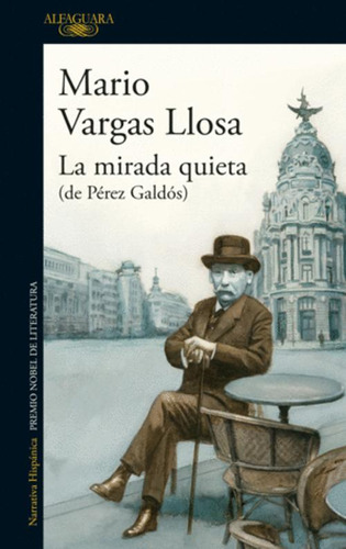 Libro La Mirada Quieta (de Perez Galdos)