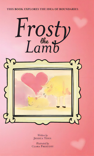 Frosty The Lamb, De Tonn, Jessica. Editorial Friesenpr, Tapa Dura En Inglés