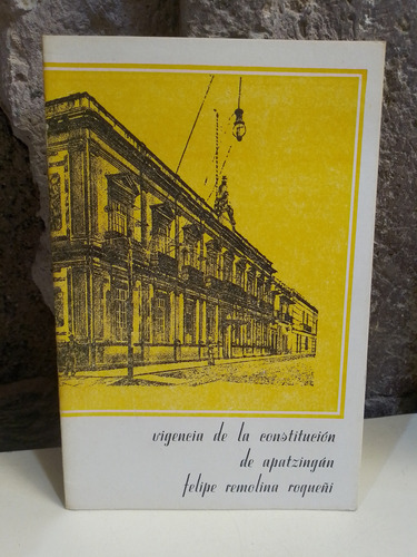 Vigencia De La Constitución De Apatzingán - F. R. Roqueñi