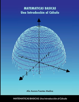 Libro Matematicas Basicas: Una Introducciã³n Al Cã¡lculo ...