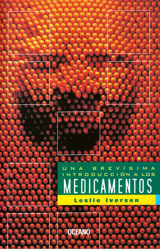 Una Brevisima Introduccion A Los Medicamentos, De Leslie Iversen. Editorial Oceano, Tapa Blanda En Español, 2022