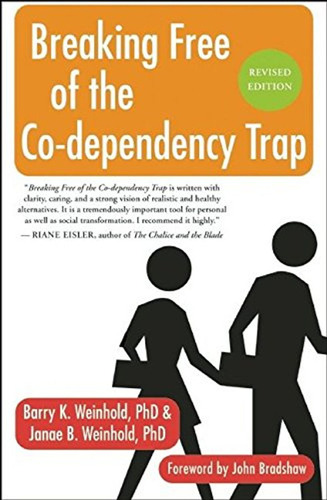 Breaking Free Of The Co-dependency Trap (en Inglés) / Weinho