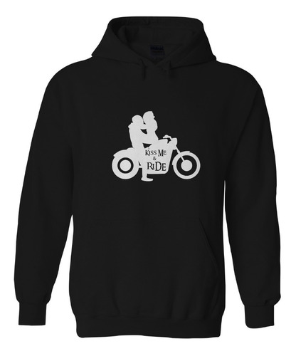 Sudadera Kiss Me And Ride Pareja De Moto Amor Diseño 3