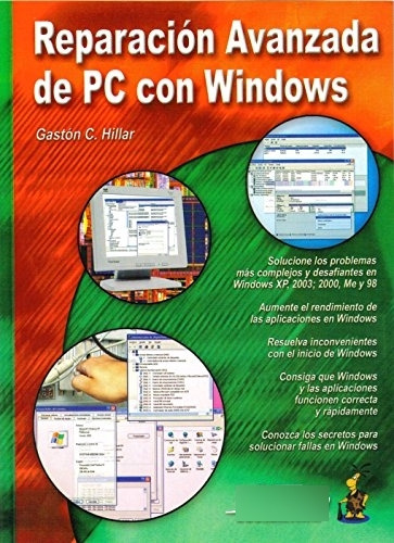 Libro Reparacion Avanzada De Pc Con Windows De Gaston Carlos