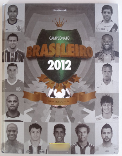 Álbum Campeonato Brasileiro 2012 Panini Capa Dura Completo  