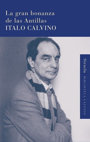 La Gran Bonanza De Las Antillas - Calvino Italo