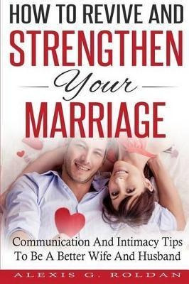 Libro How To Revive And Strengthen Your Marriage : Commun...