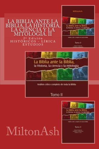 Libro: La Biblia Ante La Biblia, La Historia, La Ciencia Y L