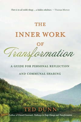 Libro The Inner Work Of Transformation: A Guide For Perso...