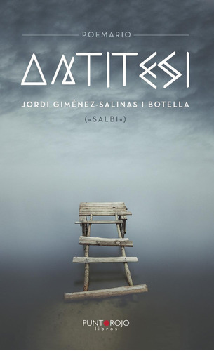 Antítesi, De Giménez-salinas Botella , Jordi.., Vol. 1.0. Editorial Punto Rojo Libros S.l., Tapa Blanda, Edición 1.0 En Catalán, 2032