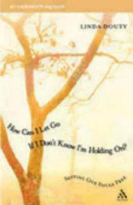 Libro How Can I Let Go If I Don't Know I'm Holding On? - ...