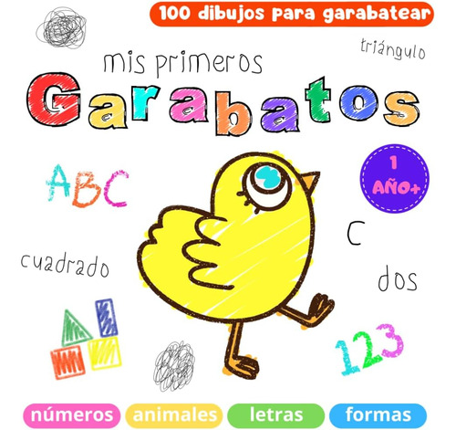 Libro: Mis Primeros Garabatos 1 Año+: 100 Dibujos, Letras, F