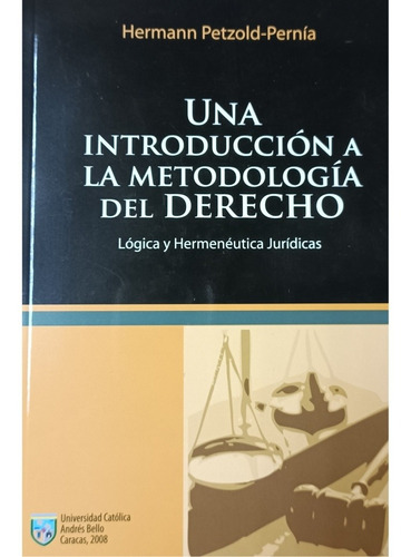 Una Introducción A La Metodología Del Derecho. Petzold Nuevo