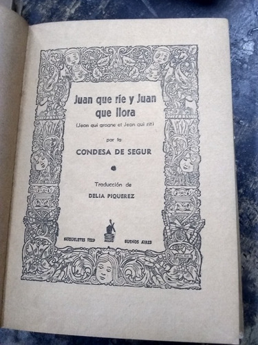 Juan Que Ríe Y Juan Que Llora. De Segur (1945/144 Pág.). (Usado)