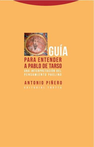 Libro Guía Para Entender A Pablo De Tarso - Piñero, Antoni