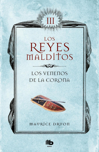 Libro: Venenos De La Corona. Druon, Maurice. B De Bolsillo