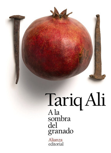 A La Sombra Del Granado, De Ali, Tariq. Alianza Editorial, Tapa Blanda En Español