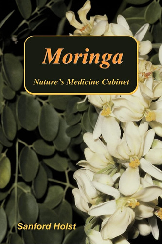 Libro:  Moringa: Natureøs Medicine Cabinet
