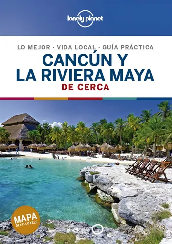 Guía Lonely Planet - Cancún Y Riviera Maya Mexico (2020 Esp)