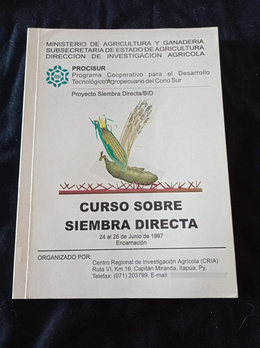 Curso Sobre Siembra Directa 24-26 Junio 1997 - Procisur 