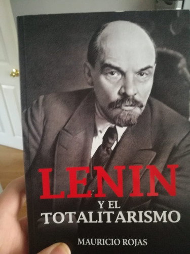 Lenin Y El Totalitarismo-mauricio Rojas (c/ Firma Del Autor)