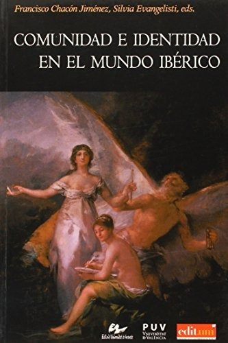 Libro Comunicacion E Identidad En El Mundo Iberico  De Chaco