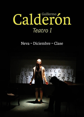 Libro Guillermo Calderón: Libro Guillermo Calderón, De Guillermo Calderon. Editorial Ediciones Lom, Tapa Blanda En Castellano