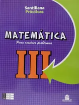 Comprar Matematica 3 Santillana Para Resolver Problemas [practicas, De Vv.aa. Practicas Editorial Santillana, Tapa Blanda, Edición 2010 En Español
