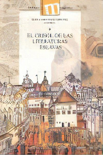 El Crisol De Las Literaturas Eslavas, De Díaz-pintado Hilario, Ángel Enrique. Editorial Editorial Universidad De Granada, Tapa Blanda En Español