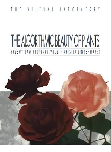 The Algorithmic Beauty Of Plants, De Przemyslaw Prusinkiewicz. Editorial Springer-verlag New York Inc., Tapa Blanda En Inglés