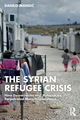 Libro The Syrian Refugee Crisis: How Democracies And Auto...