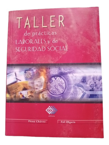 Taller De Prácticas Laborales Y De Seguridad Social (Usado)