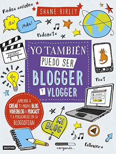 Yo También Puedo Ser Blogger Y Vlogger (libro De Actividades