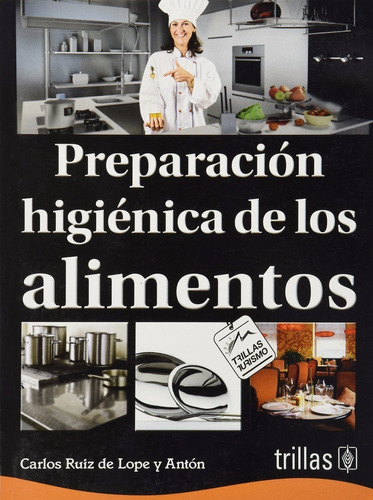 Preparacion Higiénica De Los Alimentos Turismo Trillas