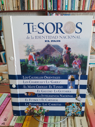 Historia Uruguaya. Tesoros De La Identidad Nacional.