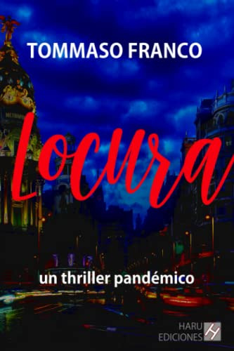 Locura: Un Thriller Pandemico (edición En Español)
