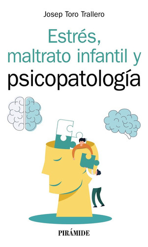 Libro Estrã©s, Maltrato Infantil Y Psicopatologã­a