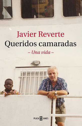 Libro: Queridos Camaradas. Reverte, Javier. Plaza & Janes