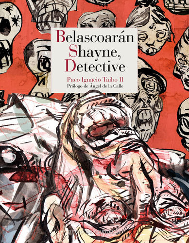 Libro Belascoaran Shayne, Detective - Taibo Ii, Paco Igna...