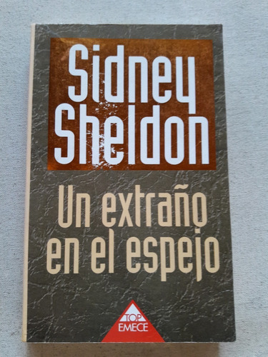 Un Extraño En El Espejo - Sidney Sheldon - Emece 1994