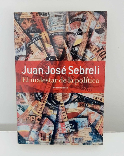 El Malestar De La Política De Juan José Sebreli