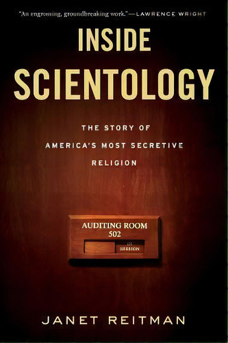 Inside Scientology : The Story Of America's Most Secretive Religion, De Janet Reitman. Editorial Mariner Books, Tapa Blanda En Inglés