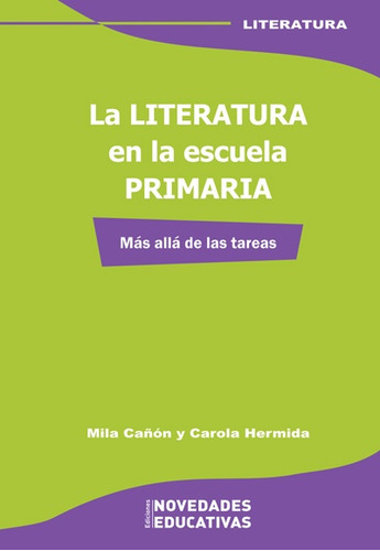 Literatura En La Escuela Primaria, La - Hermida Cañón