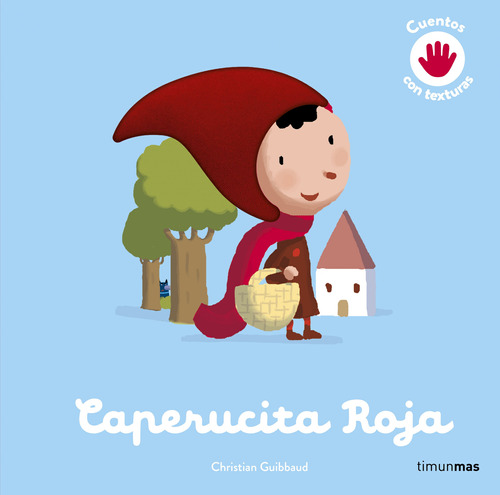 Caperucita Roja. Cuento Con Texturas -  -(t.dura) - *