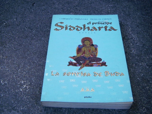 El Principe De Siddharta -la Sonrisa De Buda   Libro