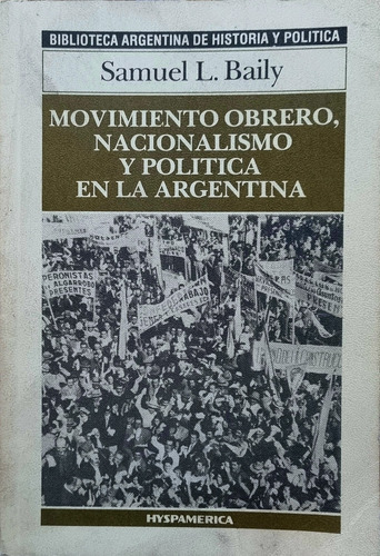 Movimiento Obrero, Nacionalismo Y Política En La Argentina